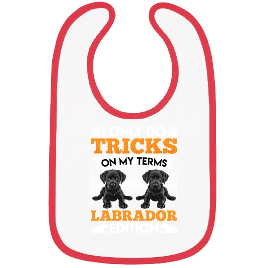 Black Labrador I DO TRICKS ON MY TERMS Funny Bibs