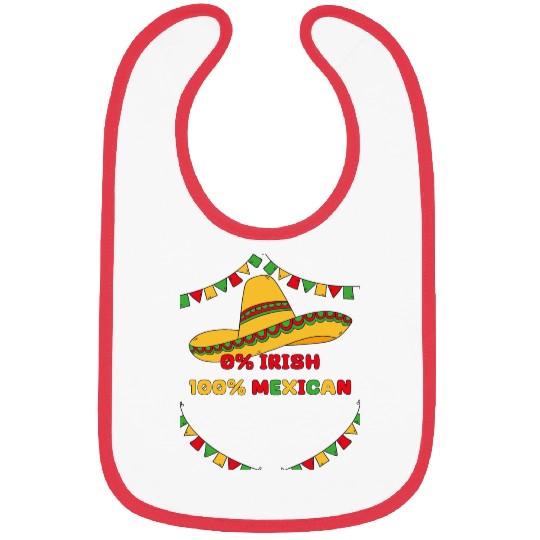 zero percent irish 100 percent mexican Bibs