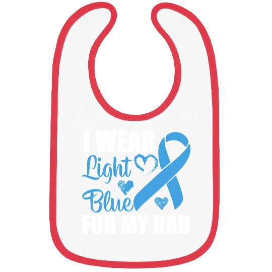 I wear Light Blue for my dad Prostate cancer Bibs