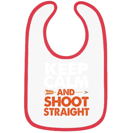 Funny Keep Calm Shoot Straight Bow Hunting Bibs