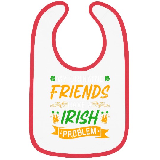 St Patricks Day Drinking Friends Irish Problem Bibs