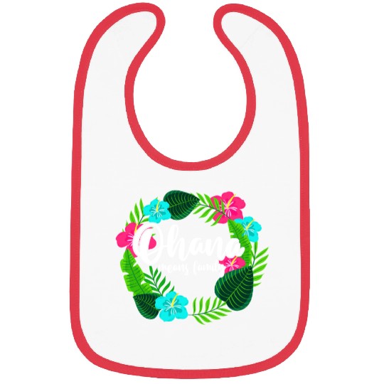 Ohana Means Family Hawaii Hibiscus Hawaiian Flower Bibs