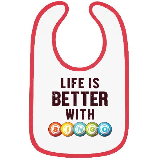 Life is Better with a Bingo Daubers Professional Bibs