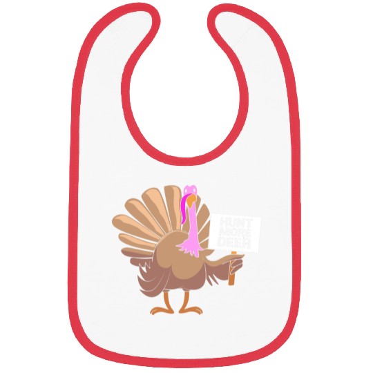 Funny Turkey Hunter Bird Hunting Hunt More Deer Bibs