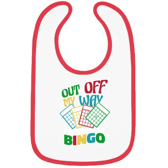 Out Off My Way I'm Going To Bingo Professional Bibs