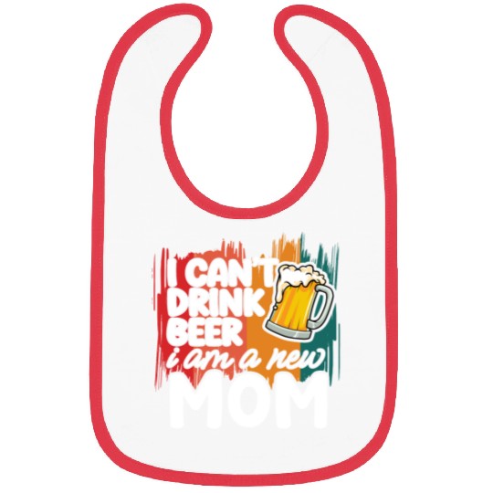 Mom summer Bibs gift | new mom can't drink beer