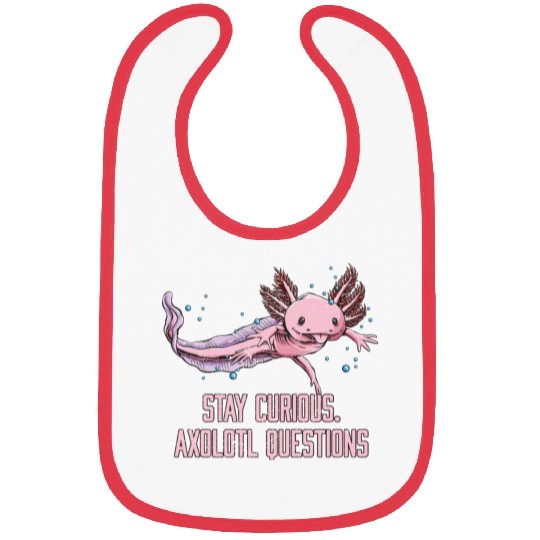 Stay Curious Axolotl Questions Salamander Funny Ax Bibs