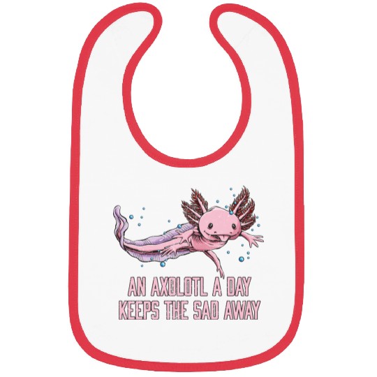Axolotl a Day Keeps the Sad Away Funny Salamander Bibs