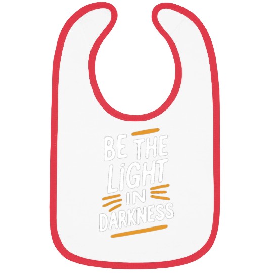 Be the light in darkness Bibs