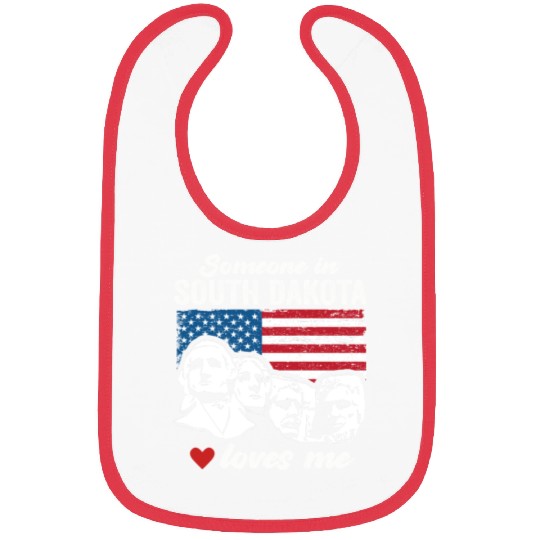 Someone In South Dakota Loves Me Bibs
