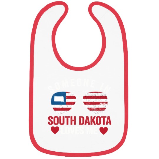 Someone In South Dakota Loves Me Bibs
