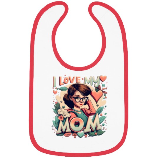 I Love My Mom Bibs
