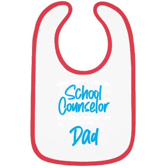 School Counselor Dad Some People Bibs