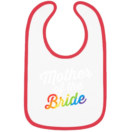 Mother Of The Bride Gay Lesbian Wedding LGBT Same Bibs