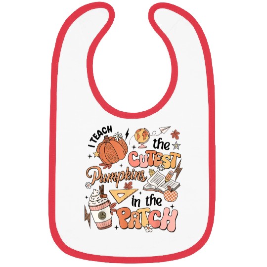 I Teach The Cutest Pumpkins In The Patch Autumn Fa Bibs