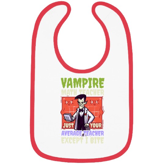 Halloween Math Teacher Vampire Average But Bite Bibs