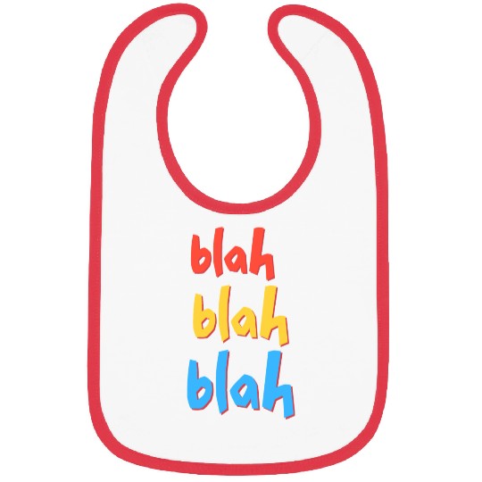 Funny Sarcastic Blah Blah Blah Bibs