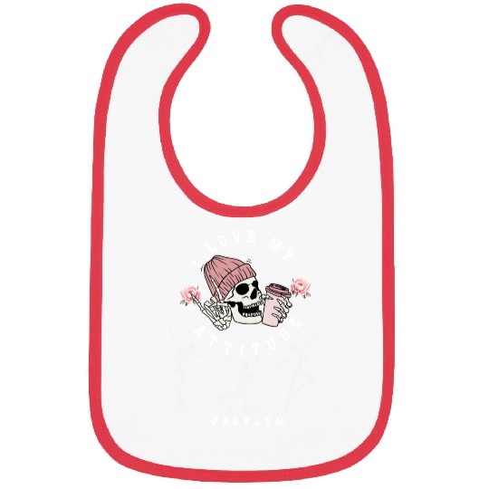 I Love My Attitude Problem Funny Dancing Skeleton Bibs