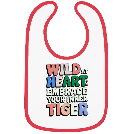 Wild at Heart Embrace : Your Inner Tiger Bibs