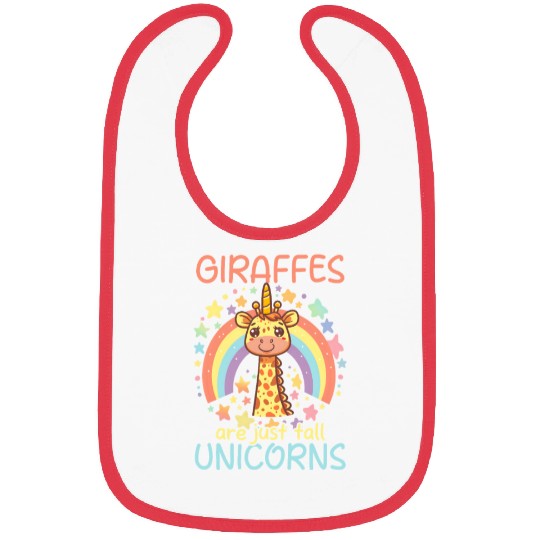 Giraffe Giraffes Are Just Tall Unicorns Bibs