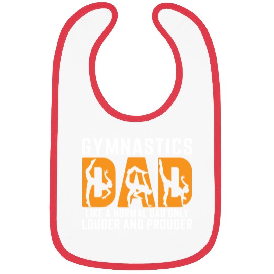 Like Louder & Proudere Dad Funny Gymnastics Dad Bibs