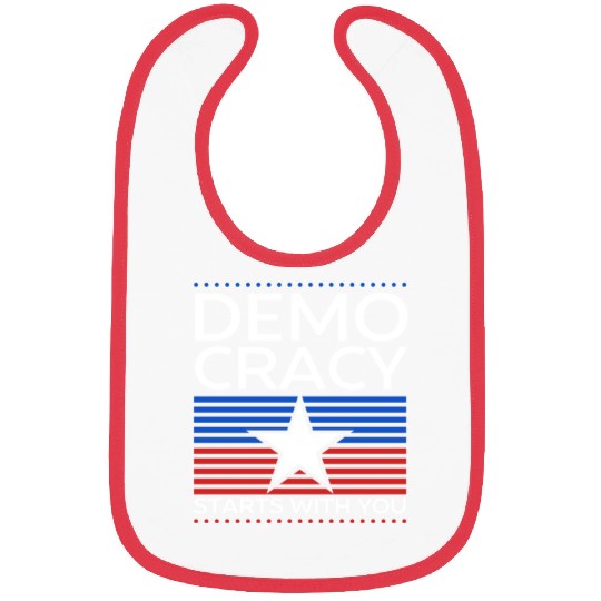 Democracy Starts with You - Election - Vote Bibs