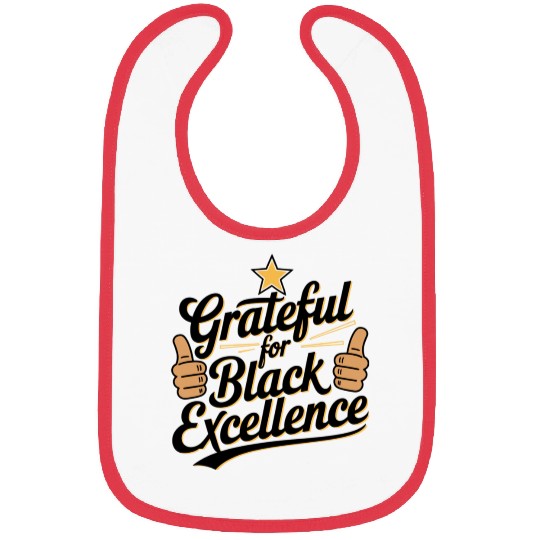 Grateful for Black Excellence Bibs