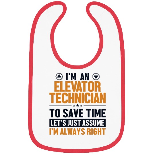 e Elevator Technician Let's Assume I'm Right Bibs