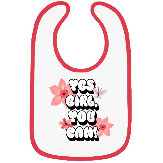 Yes Girl You Can Positive Affirmations Rose Flower Bibs