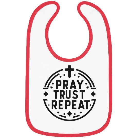 Pray Trust Repeat Bibs