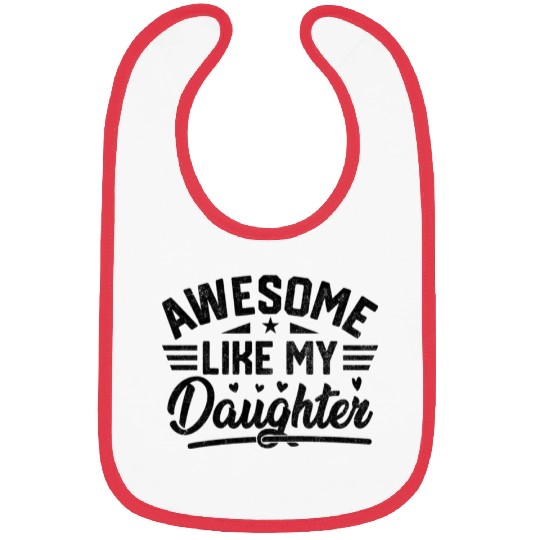 Awesome Like My Daughter Vintage for Fathers Day Bibs