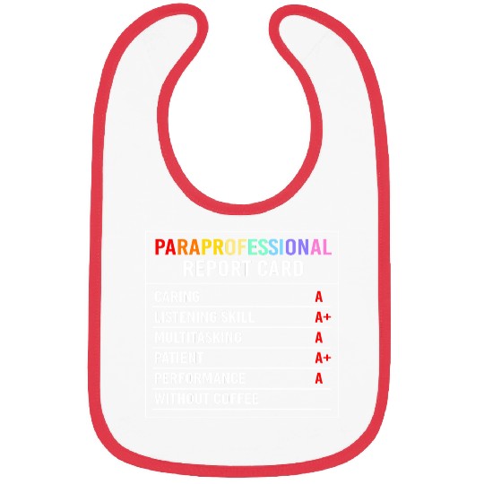 Paraeducator Para Crew Paraprofessional Life Bibs