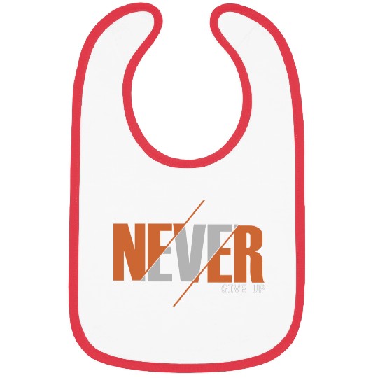 never give up Abstract experimental typography Bibs