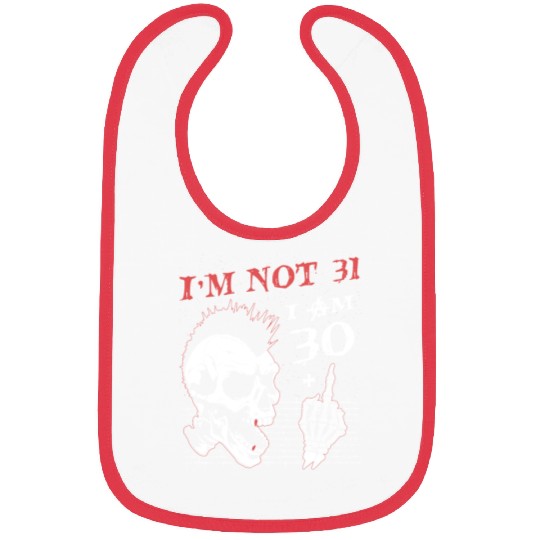 I Am 30 Plus Middle Finger - 31st Birthday Bibs