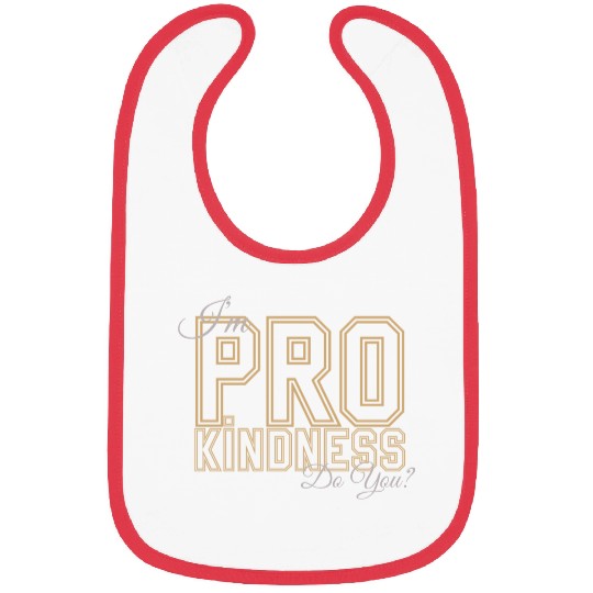 PRO-KINDNESS Bibs