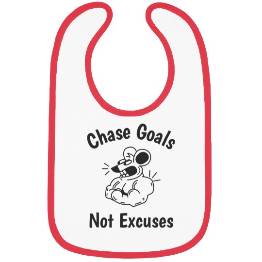 Chase Goals Not Exuses Bibs