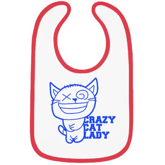 Crazy Cat Lady Text Love Saying Quote Weird Woman Bibs