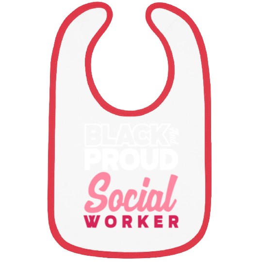 Black And Proud Social Worker Bibs