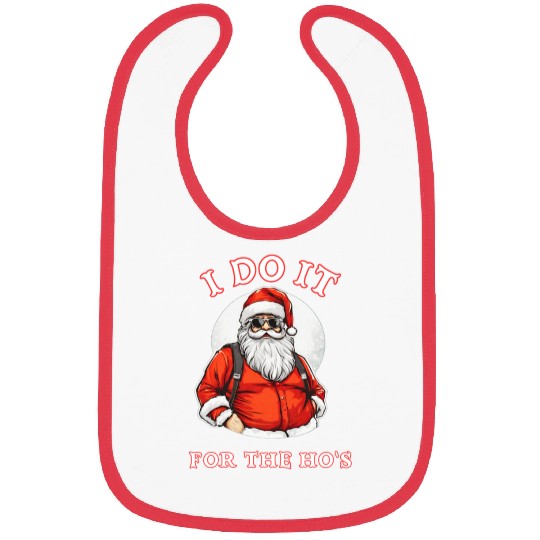 I Do It For the Ho's (Funny Santa Christmas) Bibs