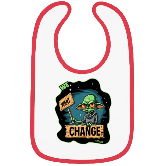 Fed Up Green Martian Alien Protest: We Want Change Bibs