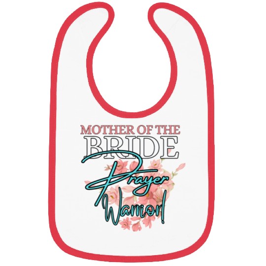 Mother of the Bride Prayer Warrior | Floral Faith Bibs
