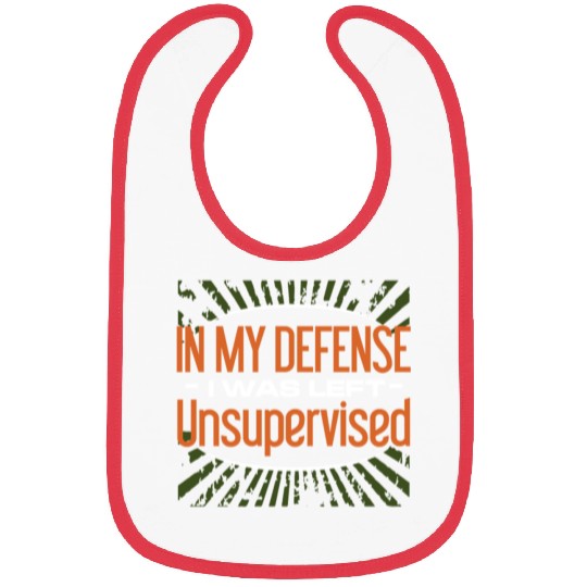 In My Defense I Was Left Unsupervised Bibs