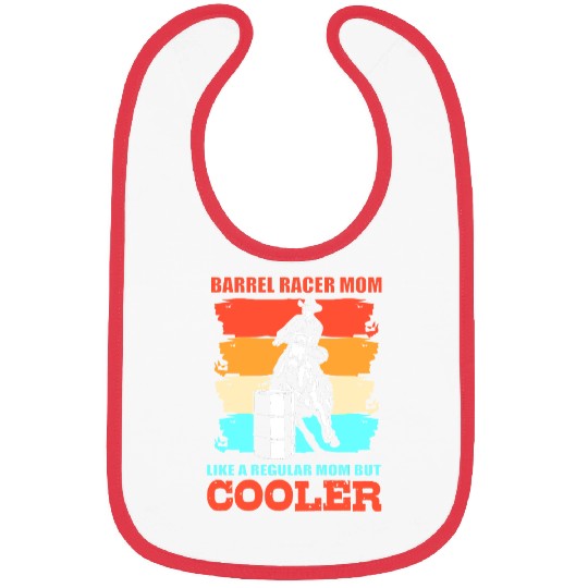 Funny Barrel Racing Barrel Racer Mom Bibs