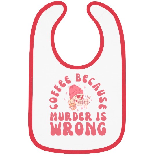 Retro Coffee Because Murder Skeleton Bibs