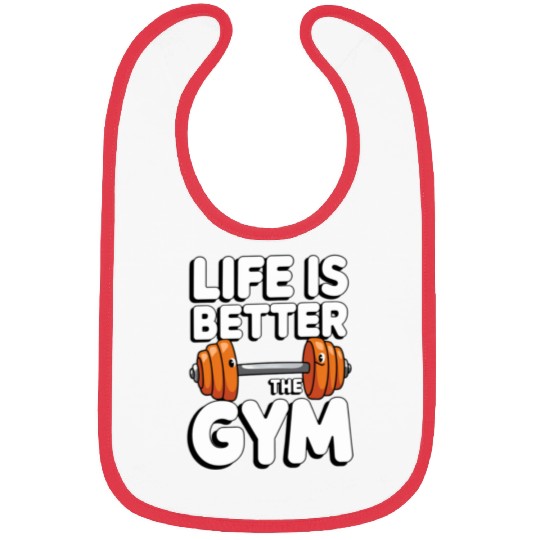 Life is better at the gym 1 Bibs