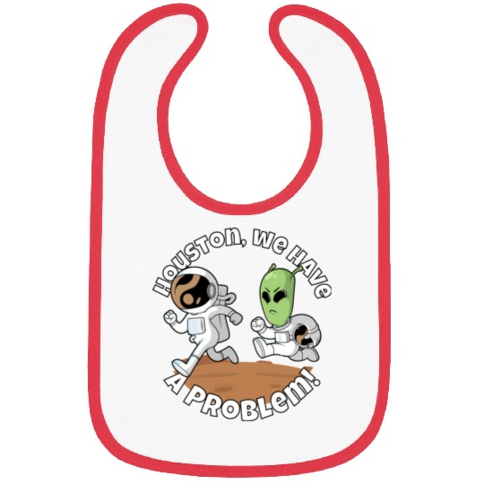 Houston, we have a problem! Funny alien Bibs