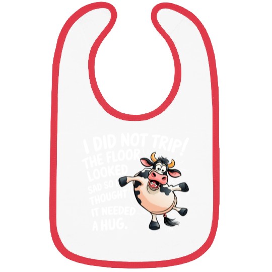 I Did Not Trip The Floor Looked Sad - Funny Cow Bibs