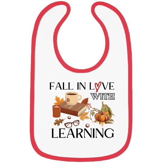 Fall In Love With Learning, Teacher Student Design Bibs
