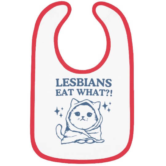 Lesbians Eat What Bibs
