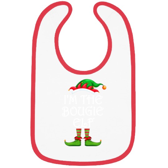 I'm The Bougie Elf Bibs Matching Family Christmas